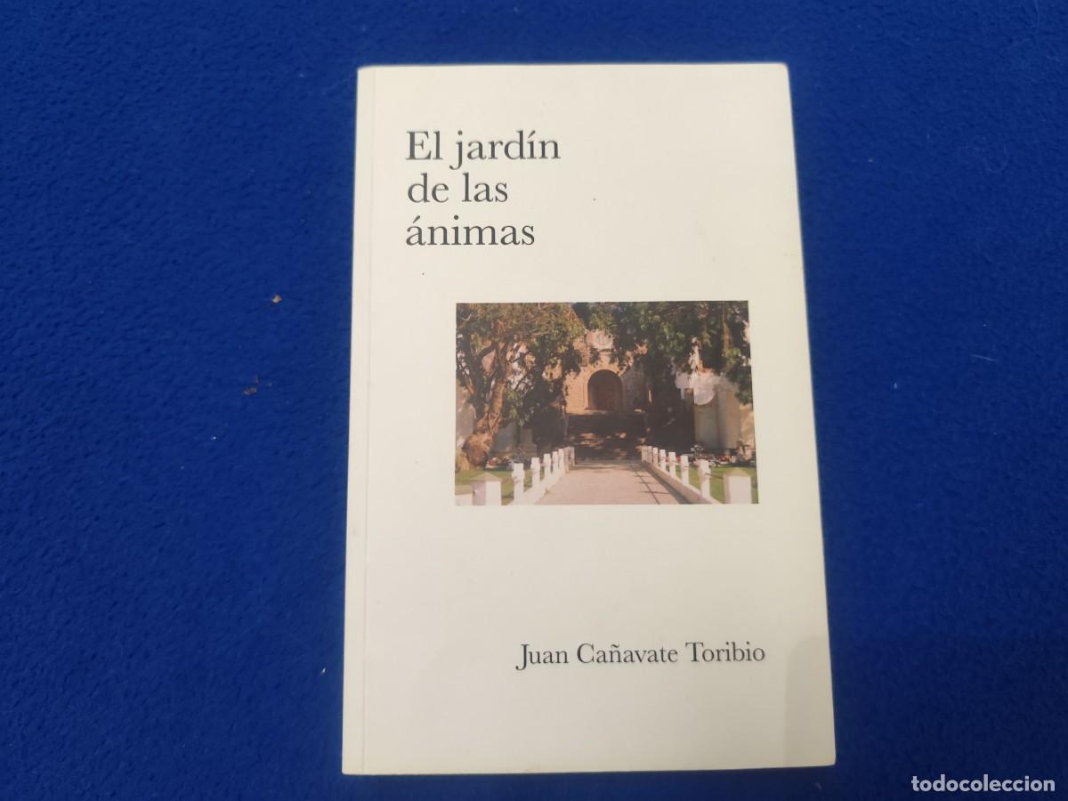 Libros de segunda mano: El Jardin de las &Aacute;nimas Juan Ca&ntilde;avate Toribio Edita UNED Melilla 2021