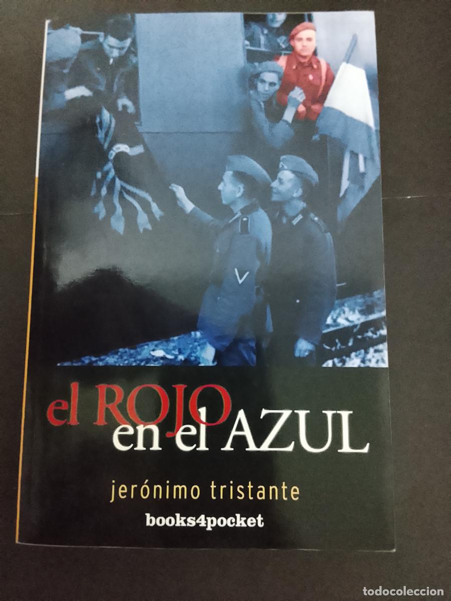 Libros de segunda mano: Jer&oacute;nimo Tristante: El rojo y el azul (Books4pocket. 2008)