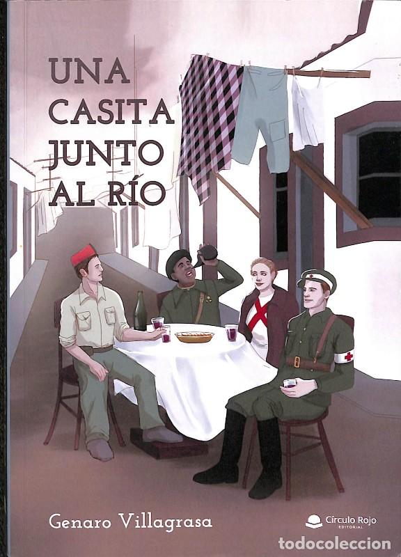 Libros de segunda mano: Una Casita Junto Al R&iacute;o - Genaro Villagrasa - Editorial C&iacute;rculo Rojo
