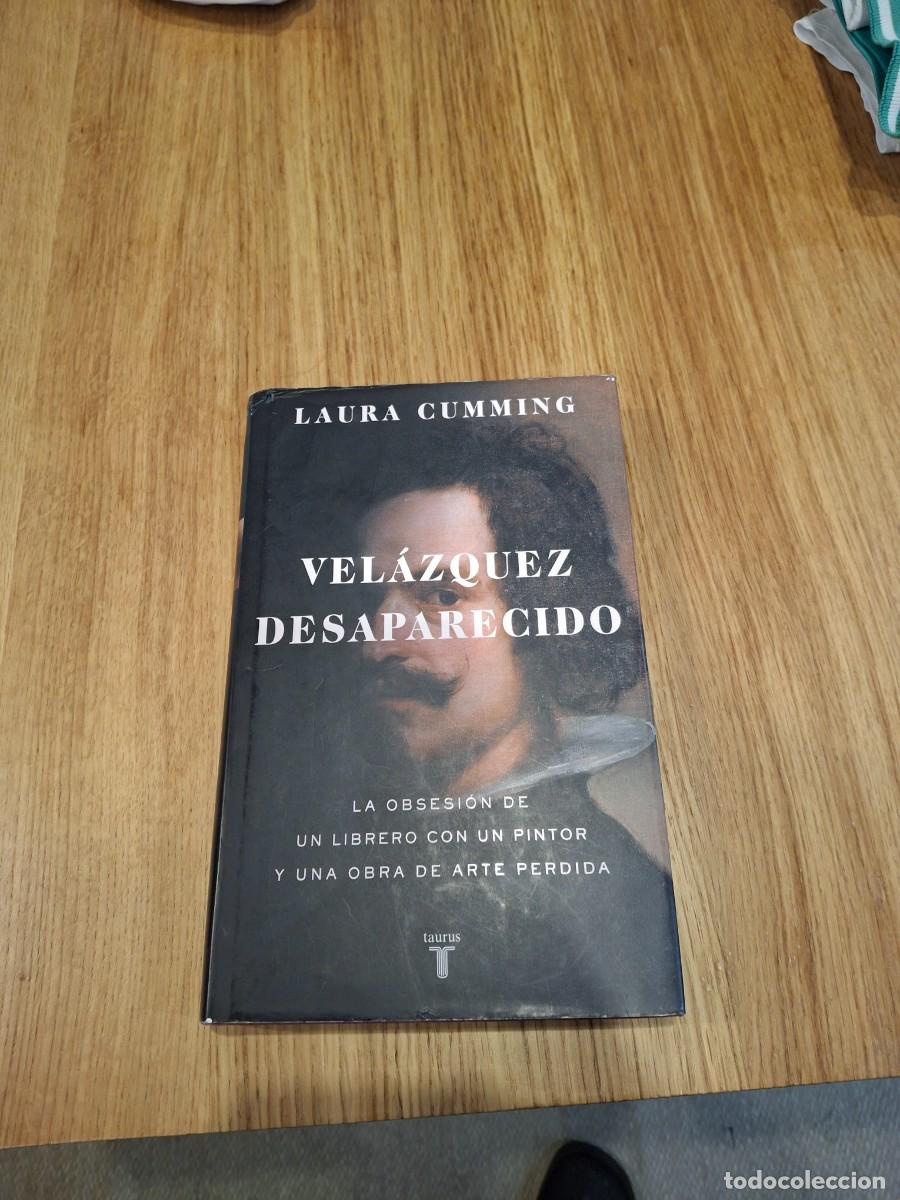 Libros de segunda mano: Velazquez desaparecido Laura Cumming