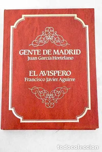 Libros de segunda mano: Gente de Madrid : &rdquo;Ri&aacute;nsares y el fascista&rdquo; / Juan Garc&iacute;a Hortelano.Ed. Sedmay, 1977, 266+y 175 p&aacute;g