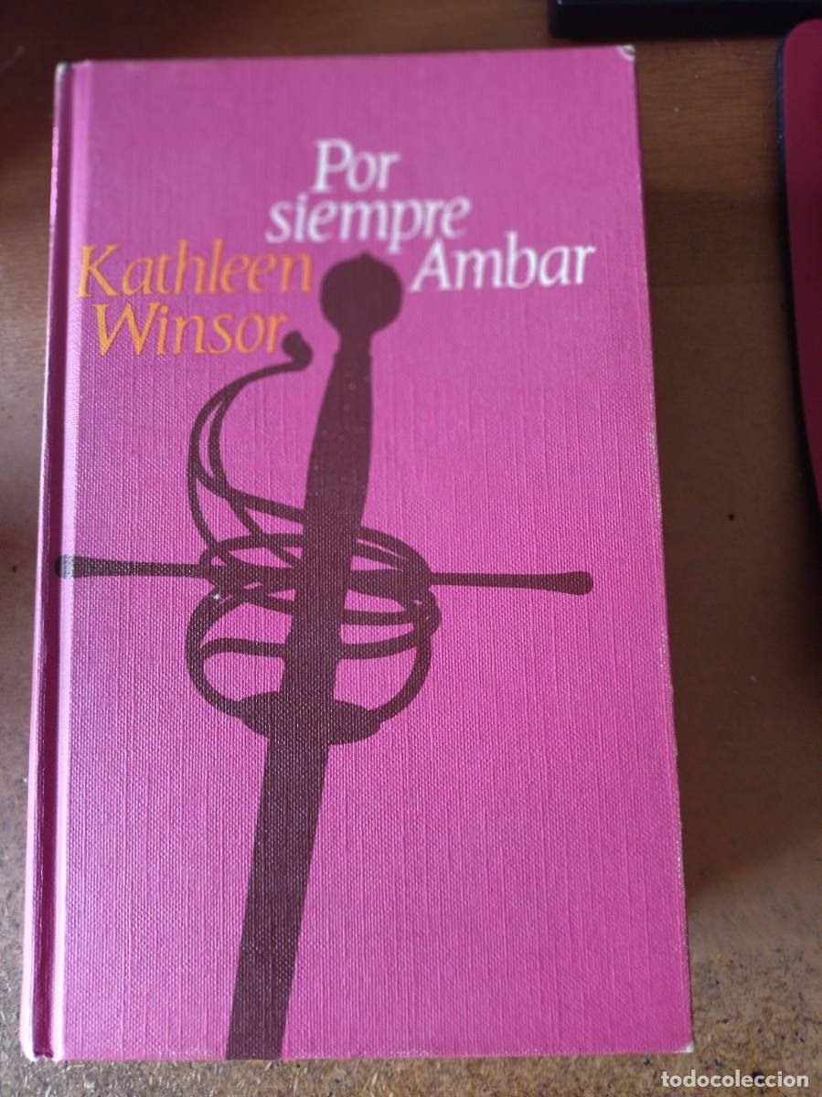Libros de segunda mano: Por siempre Ambar - Kathleen Winsor