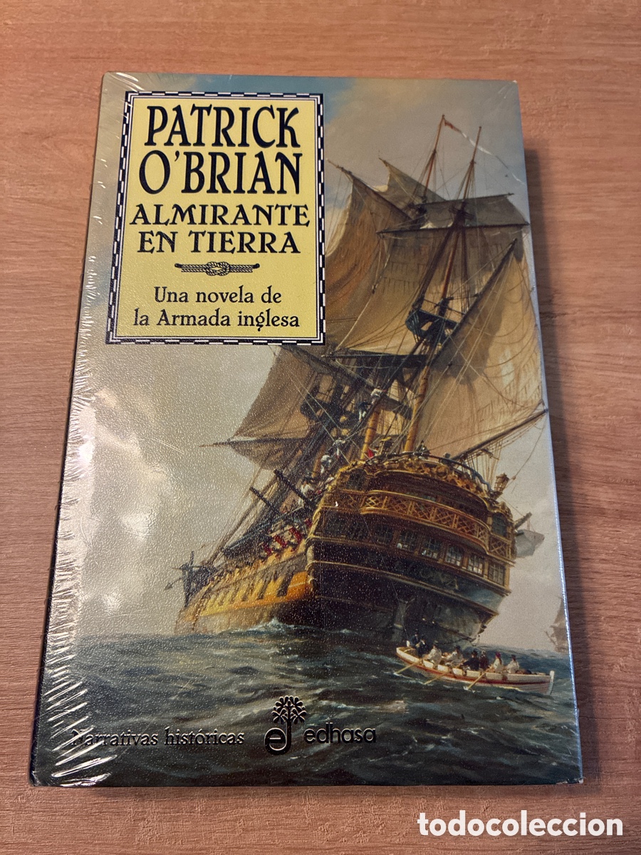 Second hand books: Almirante en tierra. PRECINTADO. Aubrey y Maturin. Patrick O'Brian.Edhasa