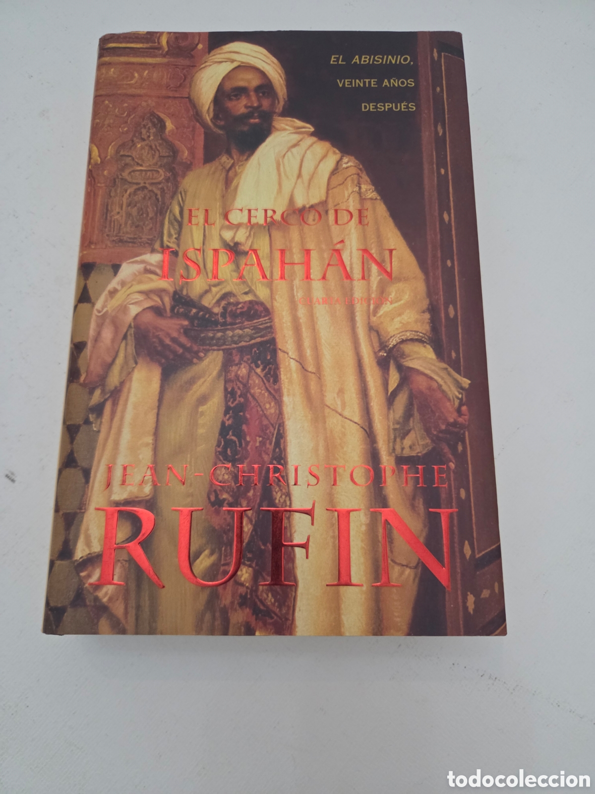 Libros de segunda mano: &rdquo;El Cerco de Ispah&aacute;n&rdquo; - Jean-Christophe Rufin