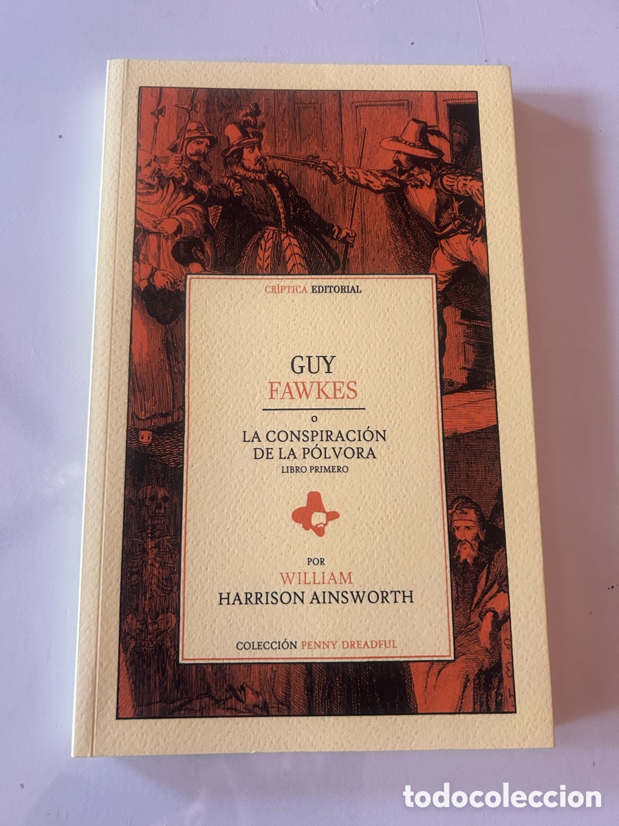 Livres d'occasion: GUY FAWKES O LA CONSPIRACI&Oacute;N DE LA P&Oacute;LVORA &ndash; 3 TOMOS COMPLETOS &ndash; CR&Iacute;PTICA EDITORIAL