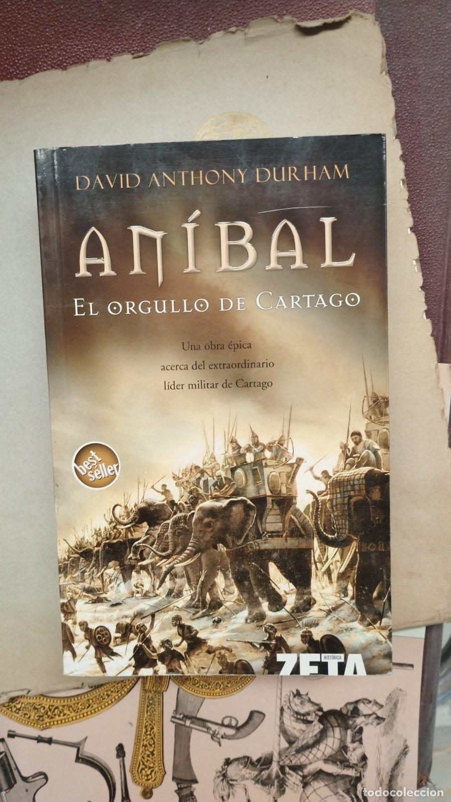 Libri di seconda mano: An&iacute;bal, el orgullo de Cartago | David Anthony Durham | B de Bolsillo | 2006