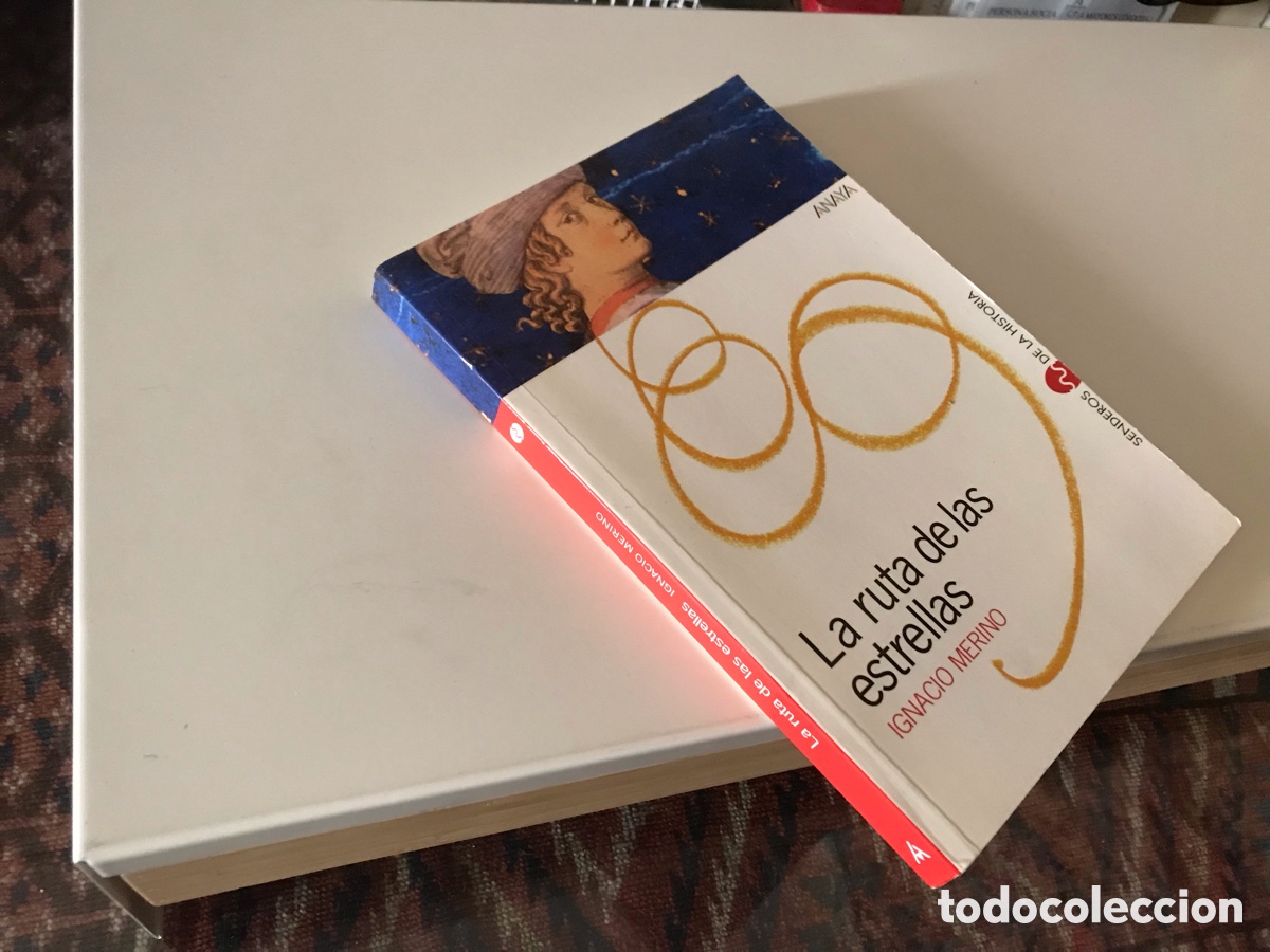 Libros de segunda mano: La ruta de las estrellas. Ignacio Merino. Anaya. Senderos de la historia.