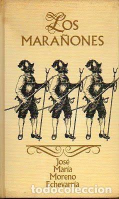 Livres d'occasion: Los Mara&ntilde;ones - Jos&eacute; Mar&iacute;a Moreno Echevarr&iacute;a - C&iacute;rculo de Lectores - 1968