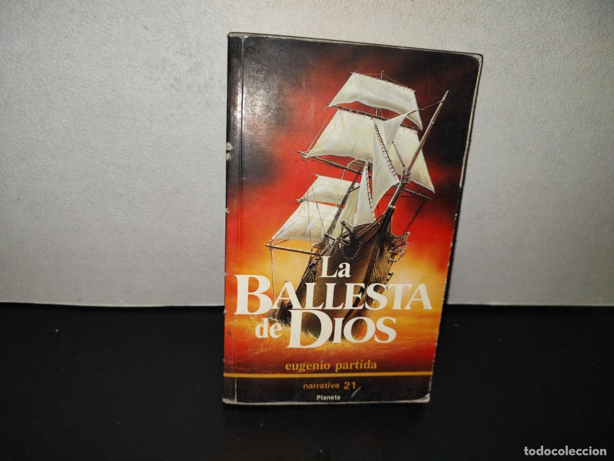 Libros de segunda mano: 221- La Batalla De Dios - Eugenio Partida - Editorial Planeta. 1992