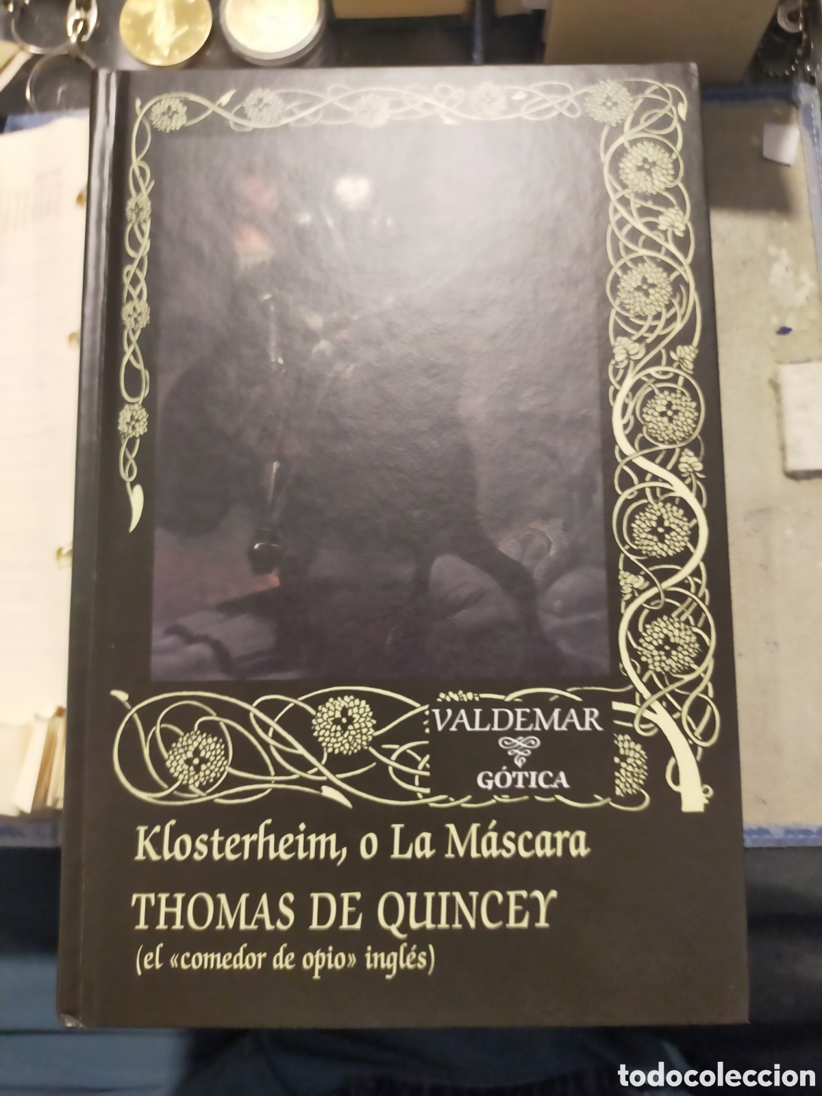 Gebrauchte B&uuml;cher: KLOSTERHEIM O LA MASCARA THOMAS DE QUINCEY VALDEMAR GOTICA