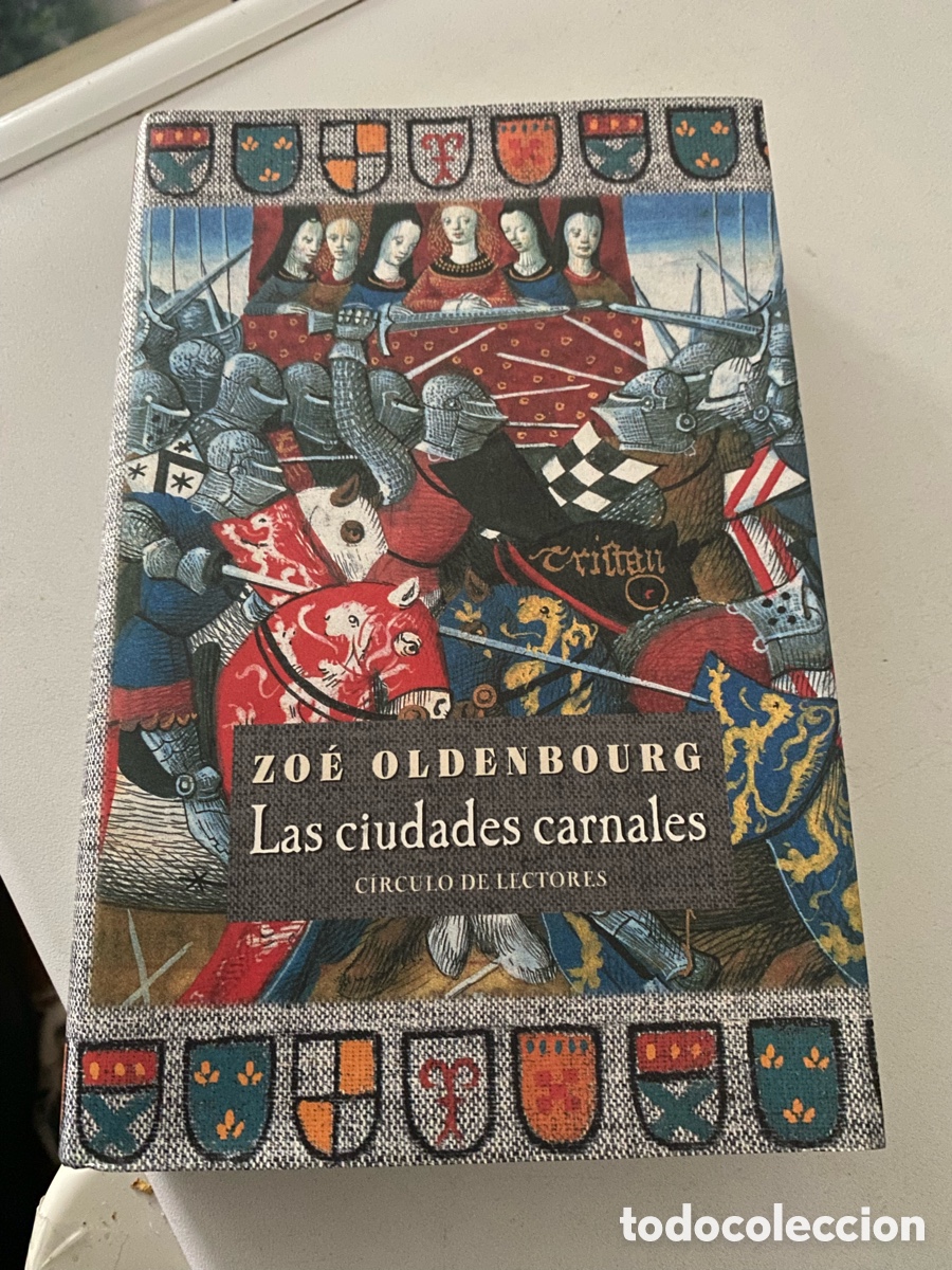 Livres d'occasion: Las Ciudades Carnales Zoe Oldenbourg Circulo De Lectores