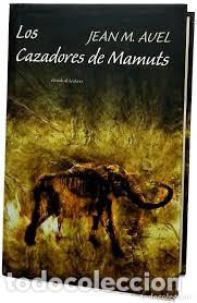 Livres d'occasion: Auel, Jean M. - Los cazadores De Mamuts (C&iacute;rculo De Lectores, 2002)