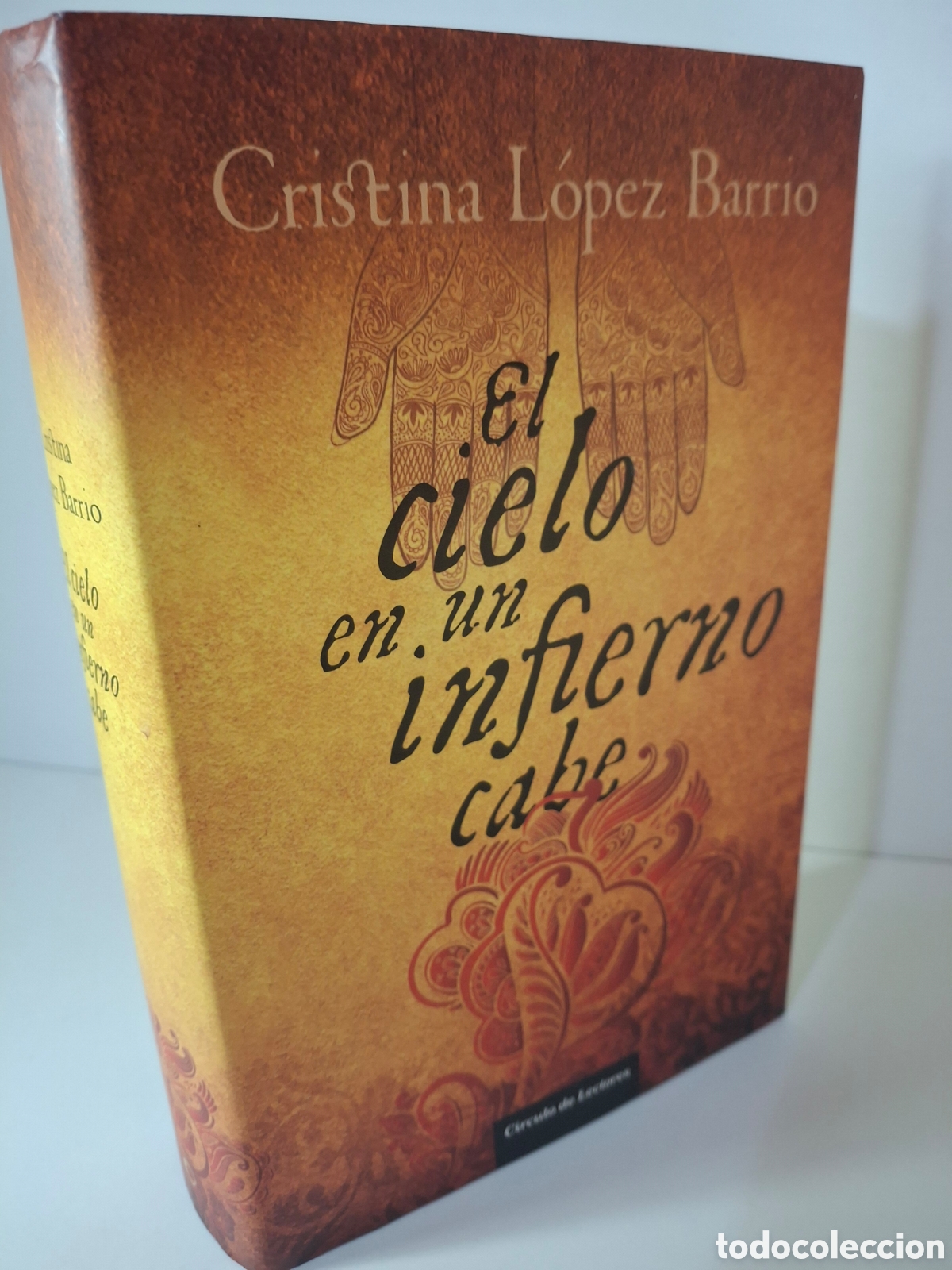 Livros em segunda m&atilde;o: EL CIELO EN UN INFIERNO CABE, CRISTINA LOPEZ BARRIO, CIRCULO DE LECTORES, 2013