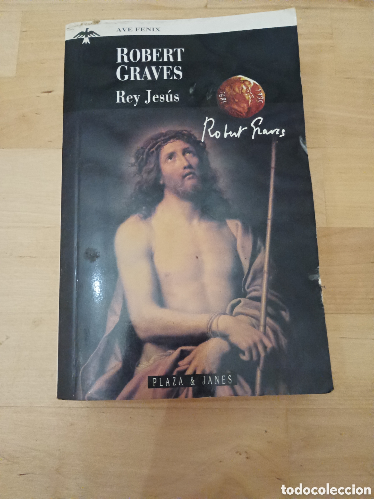 Libros de segunda mano: ROBERT GRAVES - REY JES&Uacute;S - PLAZA&JANES