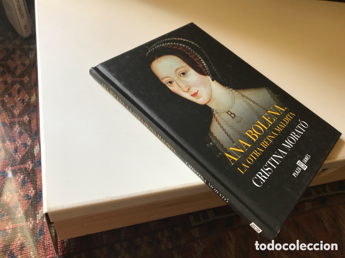 Second hand books: Ana Bolena, la otra reina maldita. Cristina Morat&oacute;. Plaza Jan&eacute;s.