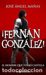Libros de segunda mano: &iexcl;Fern&aacute;n Gonz&aacute;lez! - Jos&eacute; &Aacute;ngel Ma&ntilde;as