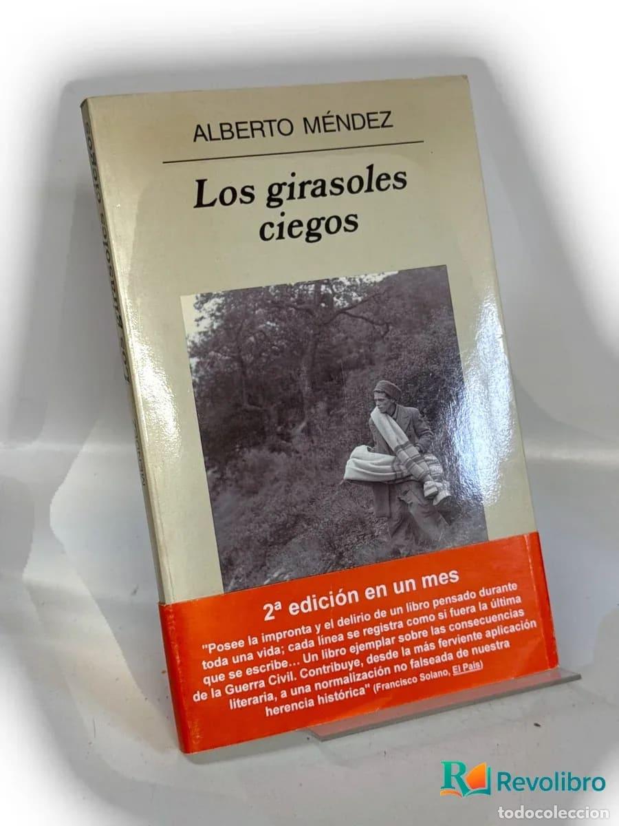Libros de segunda mano: Los girasoles ciegos - Alberto M&eacute;ndez