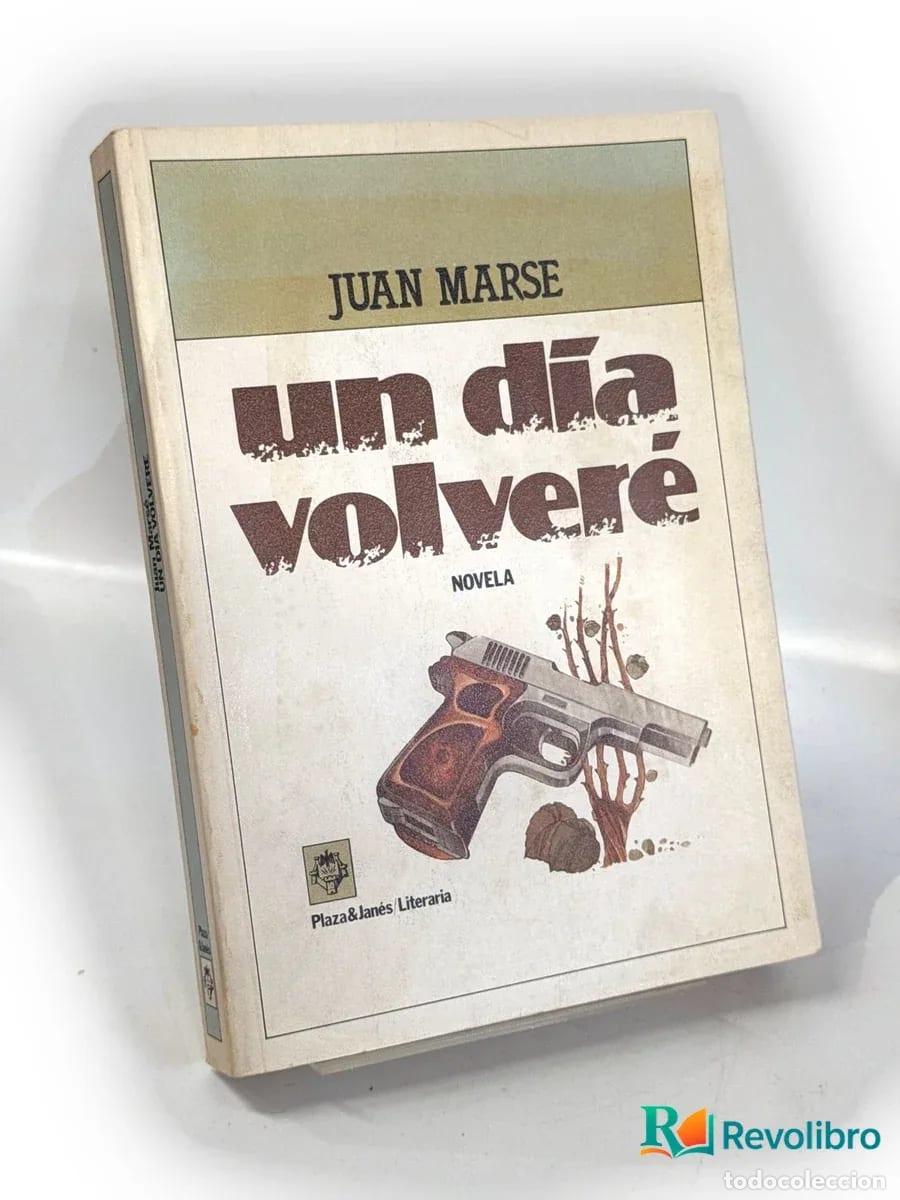 Libros de segunda mano: Un d&iacute;a volver&eacute; - Juan Mars&eacute;
