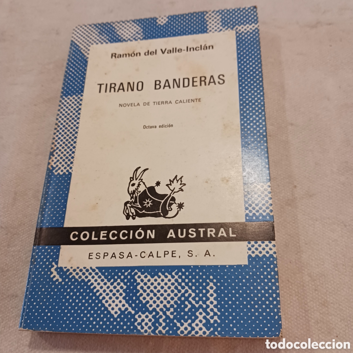 Libros de segunda mano: Tirano Banderas de Ramon del Valle Inclan