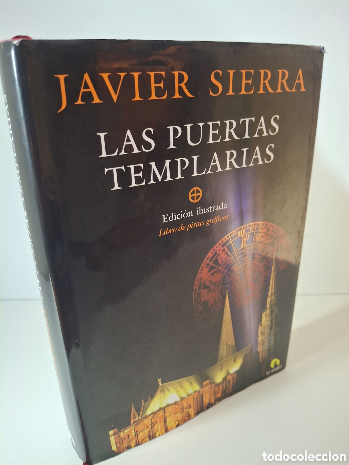 Libros de segunda mano: LAS PUERTAS TEMPLARIAS, JAVIER SIERRA, ILUSTRADO-LIBRO DE PISTAS GRAFICAS, 2007