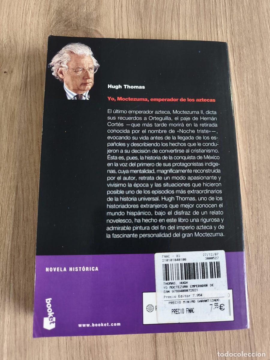 Libros de segunda mano: Yo, Moctezuma Hugh Thomas - Foto 2
