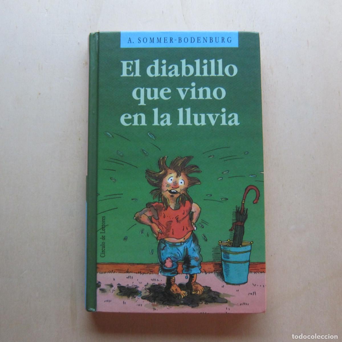 Libros de segunda mano: EL DIABLILLO QUE VINO EN LA LLUVIA - A. SOMMER-BODENBURG (C&Iacute;RCULO DE LECTORES) INFANTIL