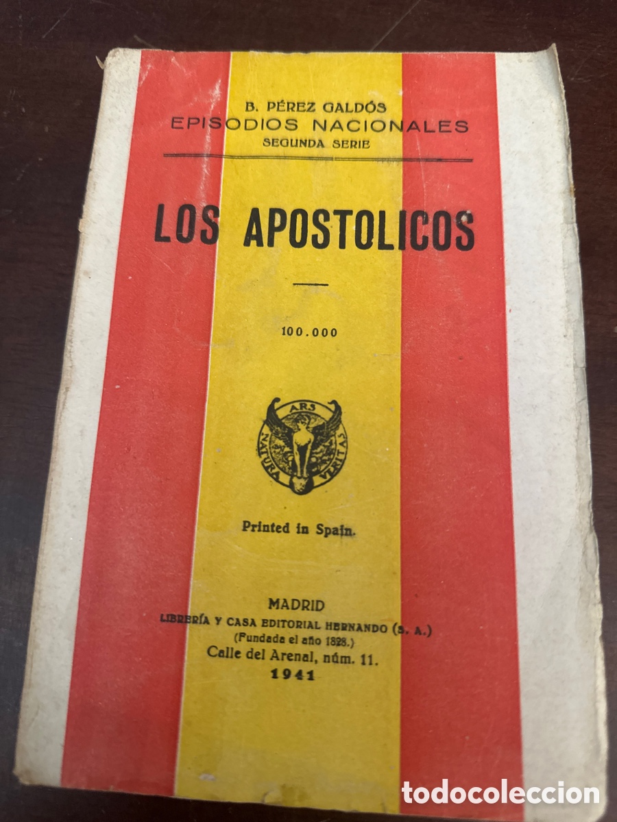 Libros de segunda mano: BENITO PEREZ GALDOS EPISODIOS NACIONALES ED. HERNANDO LOS APOSTOLICOS 2&ordf; SERIE 1941 RUSTICA 318 PAGI