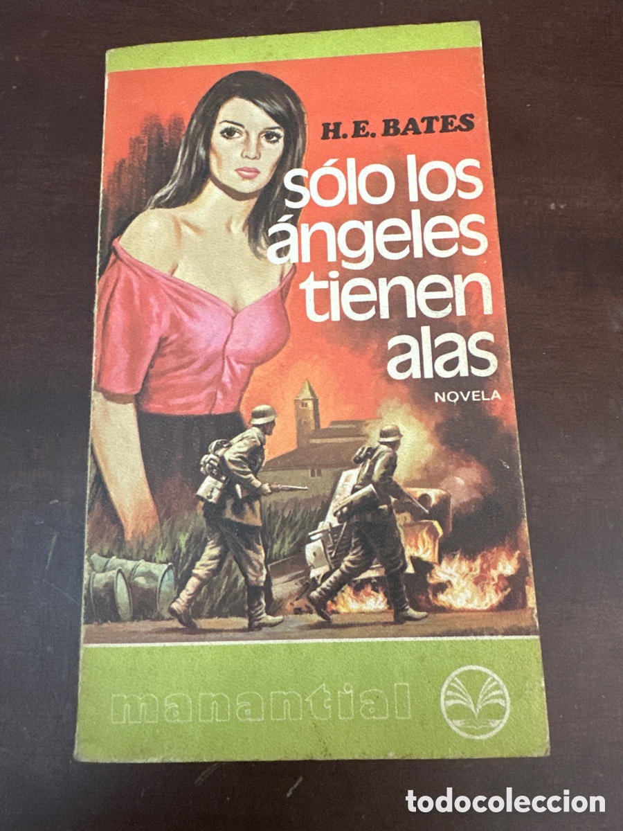 Second hand books: SOLO LOS ANGELES TIENEN ALAS - H E BATES - 1976