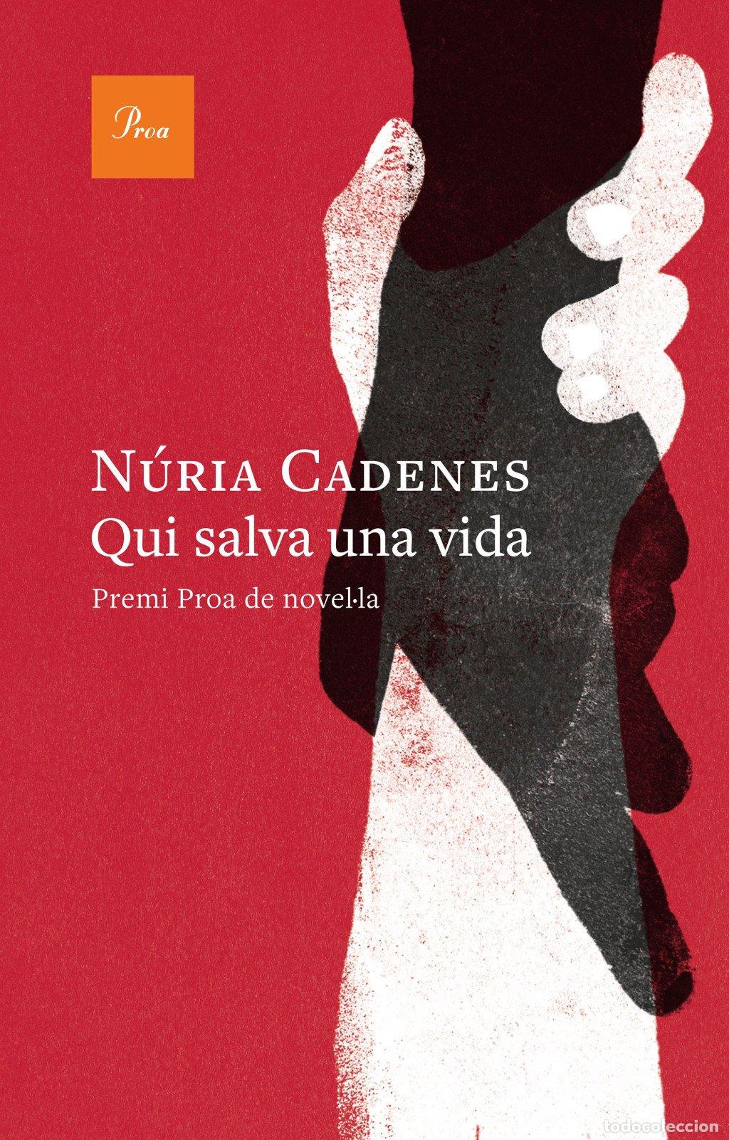 Libros de segunda mano: Qui Salva una Vida - N&uacute;ria Cadenes - Edicions Proa - A Tot Vent