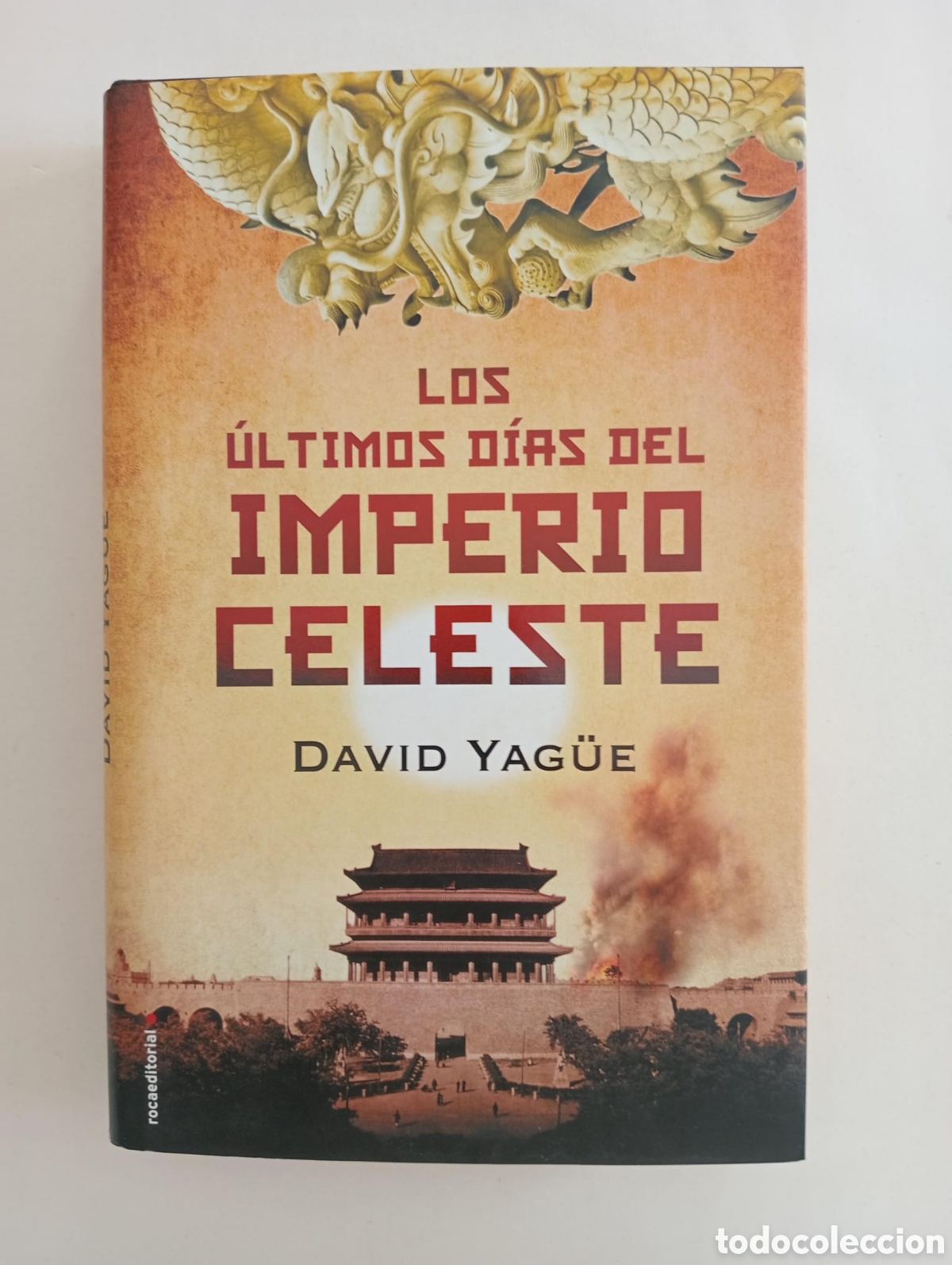 Libros de segunda mano: Los &uacute;ltimo d&iacute;as del imperio celeste / David Yag&uuml;e.
