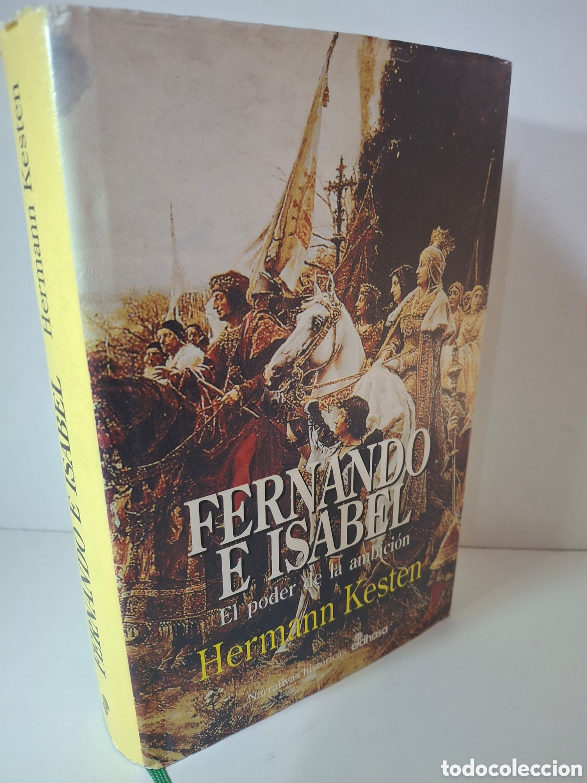 Libros de segunda mano: FERNANDO E ISABEL, EL PODER DE LA AMBICION, HERMAN KESTEN, EDHASA, 1995