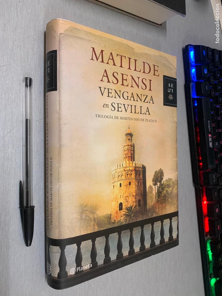 Libros de segunda mano: VENGANZA EN SEVILLA / MATILDE ASENSI / PLANETA 2012