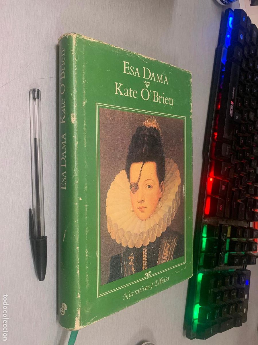 Libros de segunda mano: ESA DAMA / KATE O'BRIEN / EDHASA 1989
