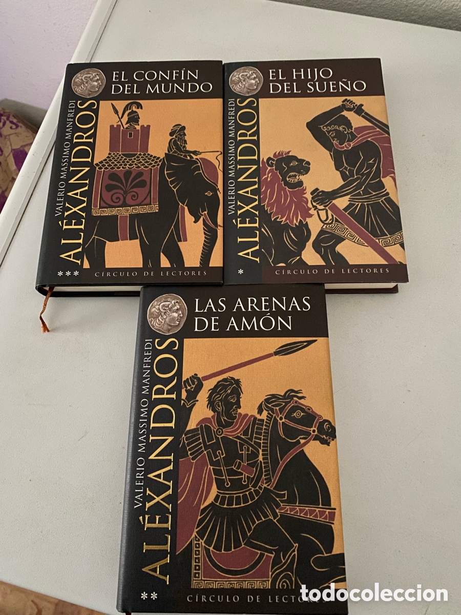 Libros de segunda mano: Alexandros El Confin Del Mundo/Las Arenas De Amon/El Hijo Del Sue&ntilde;o