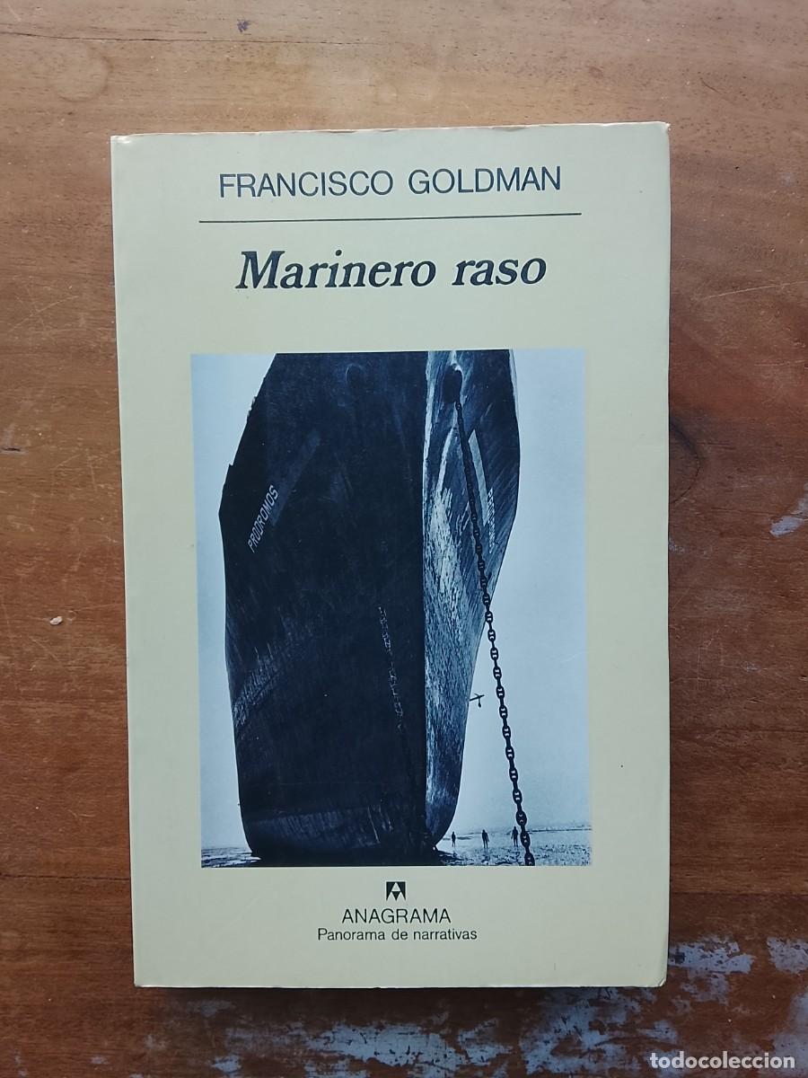 Libros de segunda mano: Marinero Raso. Francisco Goldman