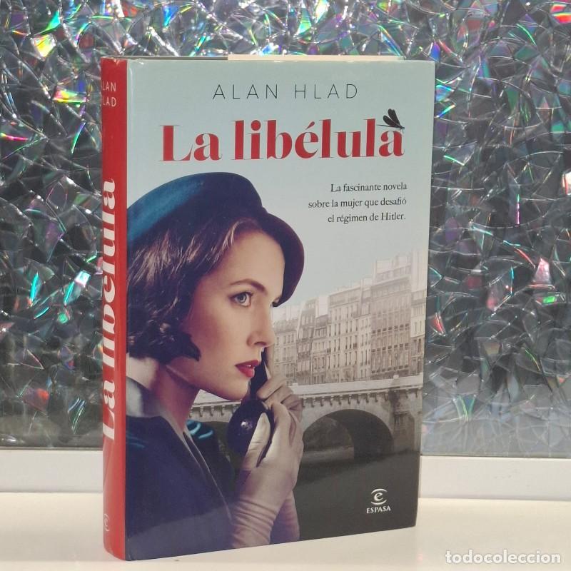 Libros de segunda mano: La Lib&eacute;lula - Alan Hlad - Espasa - Narrativa