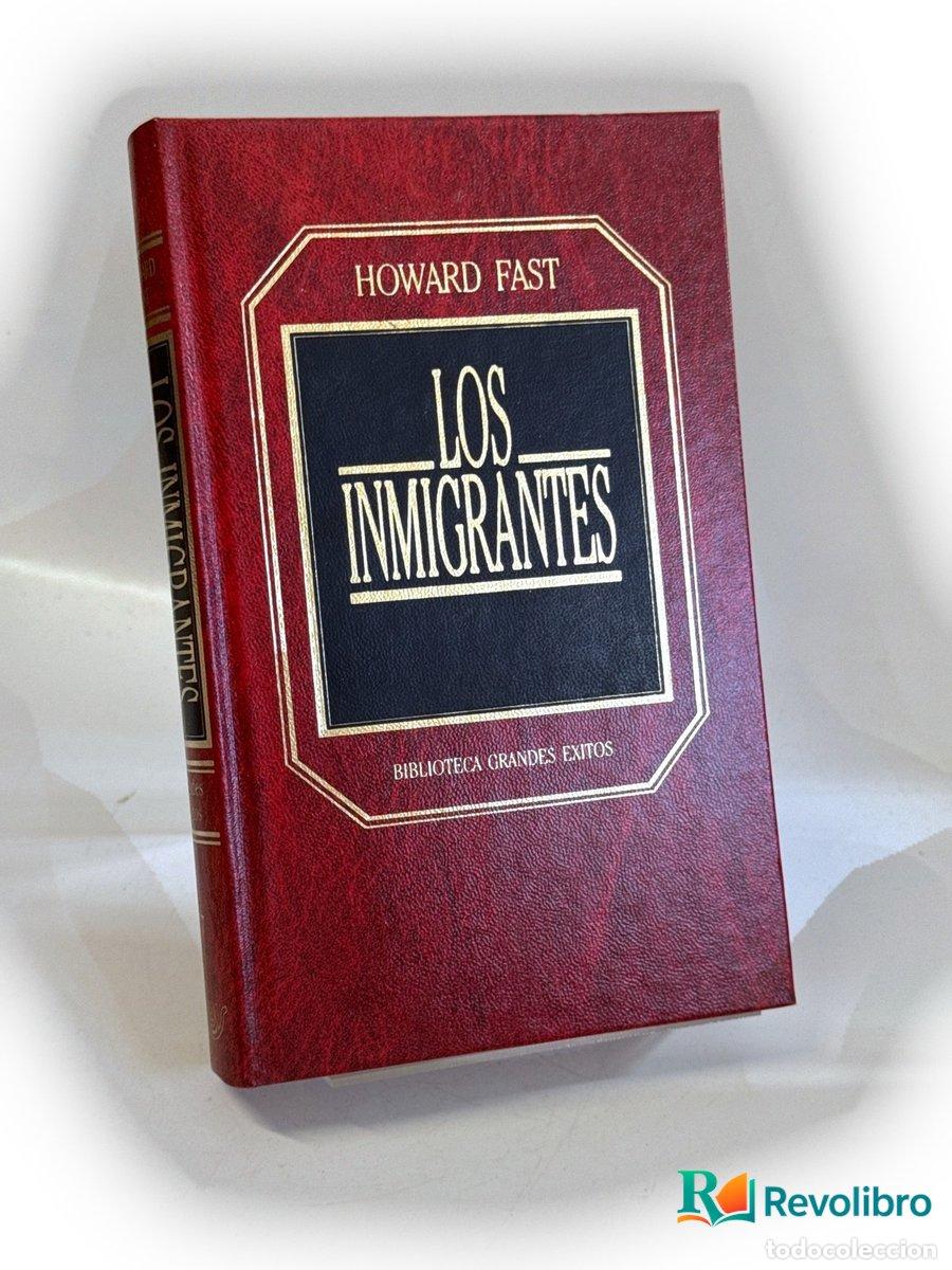 Libros de segunda mano: Los inmigrantes - 1&ordf; edici&oacute;n - Howard Fast
