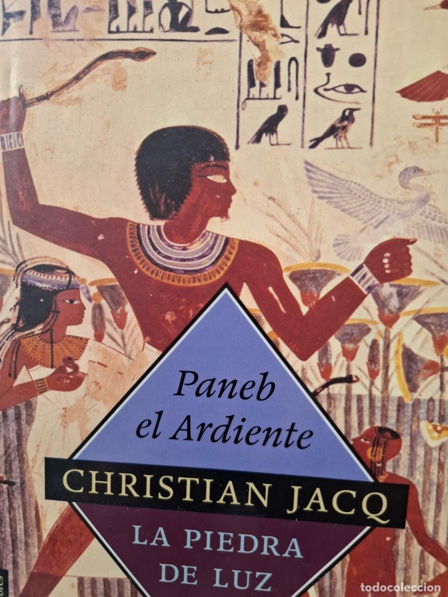 Libros de segunda mano: Paneb el ardiente la piedra de la luz 3 Christian Jacq