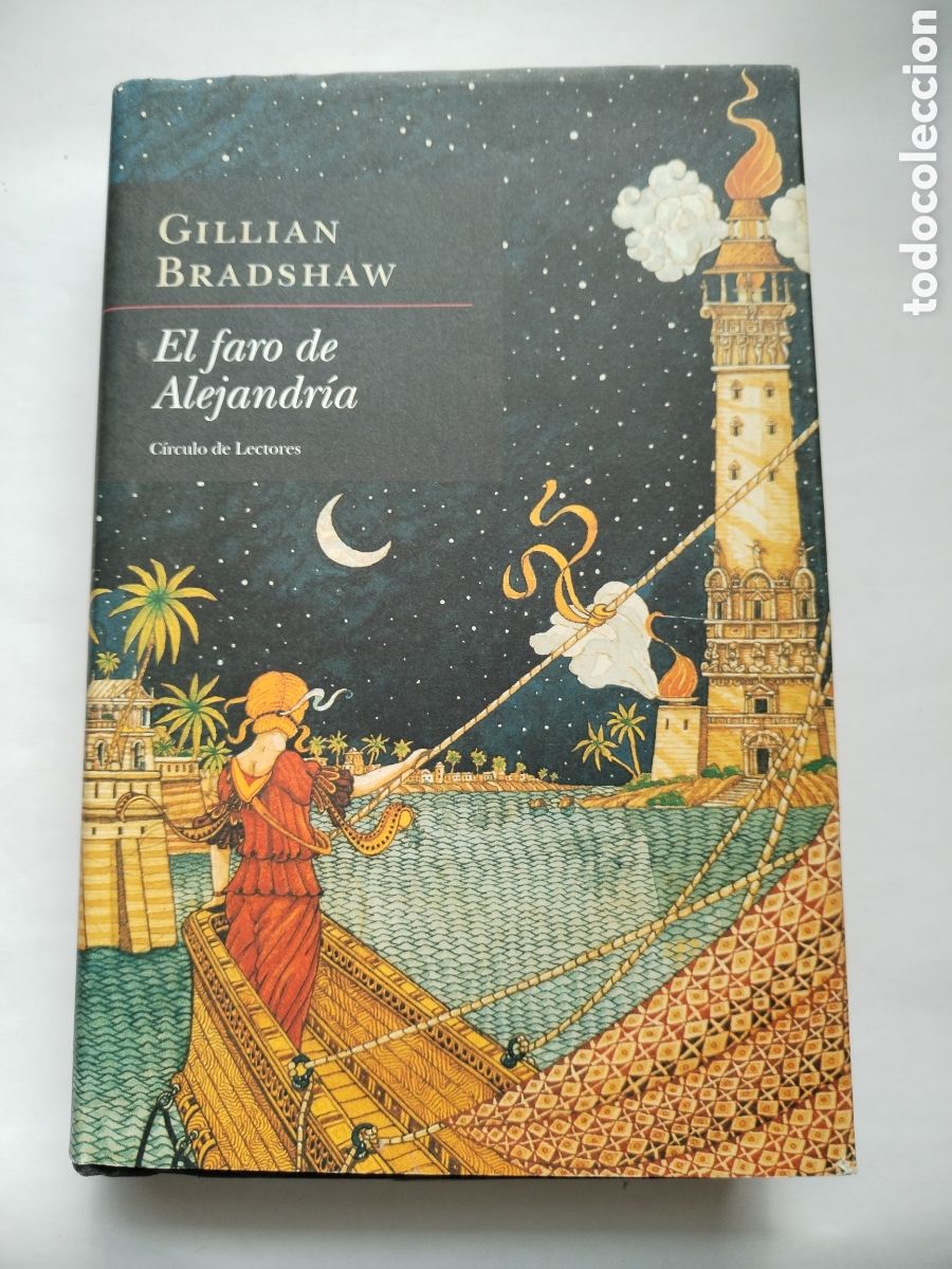 Libros de segunda mano: EL FARO DE ALEJANDR&Iacute;A/GILLIAN BRADSHAW