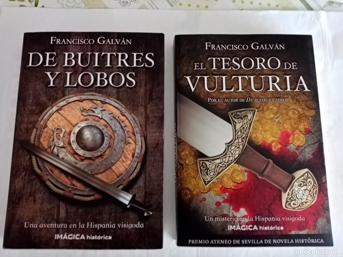 Libros de segunda mano: DE BUITRES Y LOBOS / EL TESORO DE VULTURIA. Francisco Galv&aacute;n ( IM&Aacute;GICA )