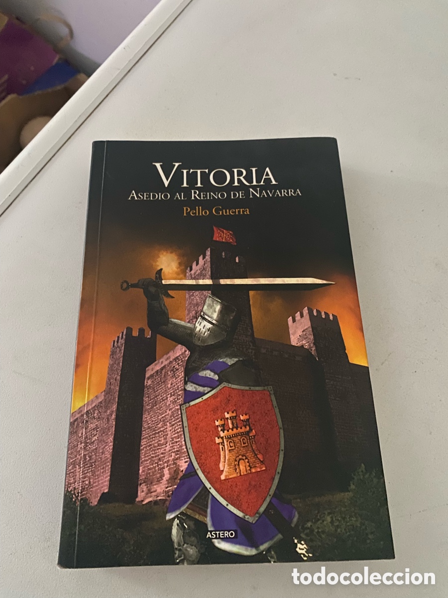Libros de segunda mano: Vitoria Asedio Al Reino De Navarra Pello Guerra