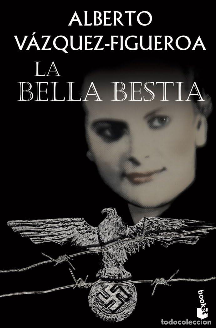Libros de segunda mano: La bella bestia / Alberto V&aacute;zquez-Figueroa