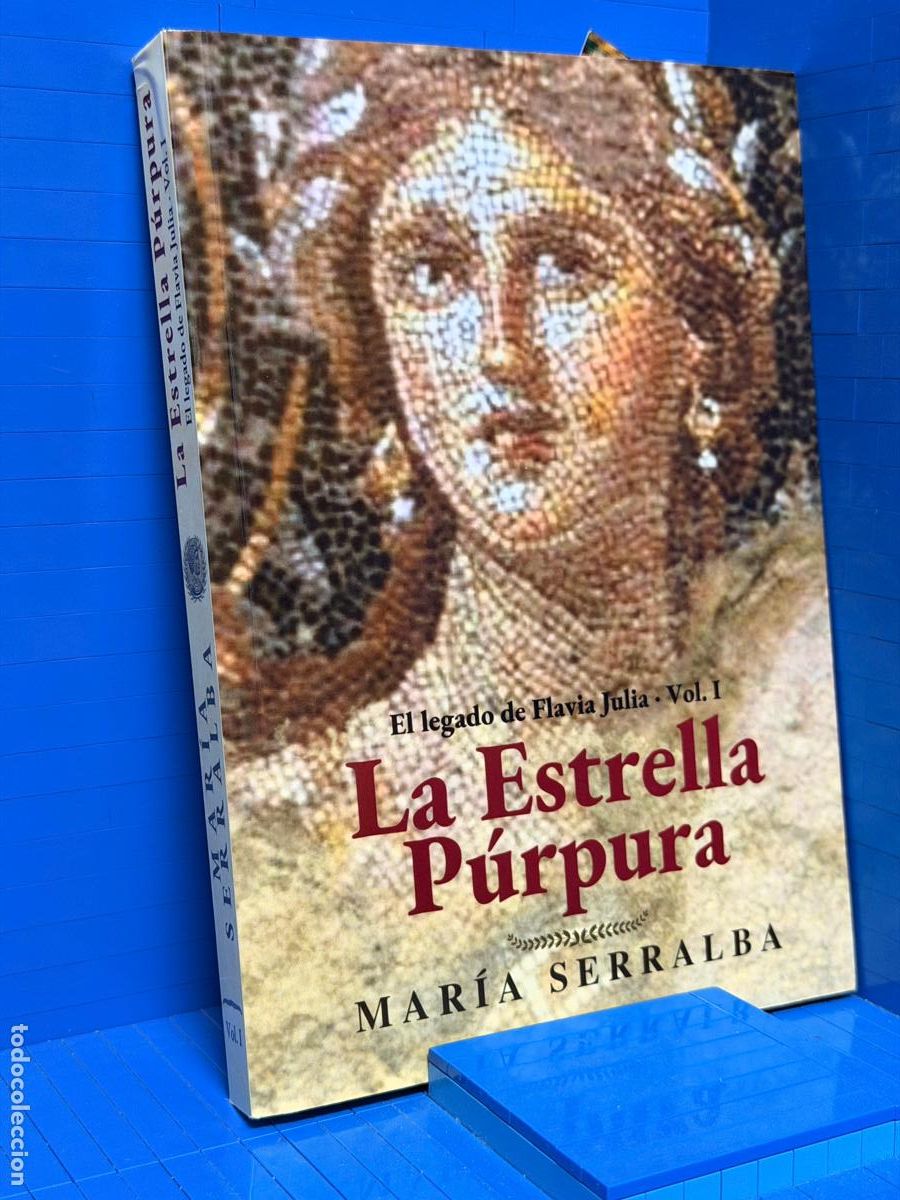 Libros de segunda mano: LA ESTRELLA PURPURA - EL LEGADO DE FLAVIA JULIA, VOL. I &ndash; ED. ALAS DE PAPEL &ndash; 2023 &ndash; MARIA SERRALBA