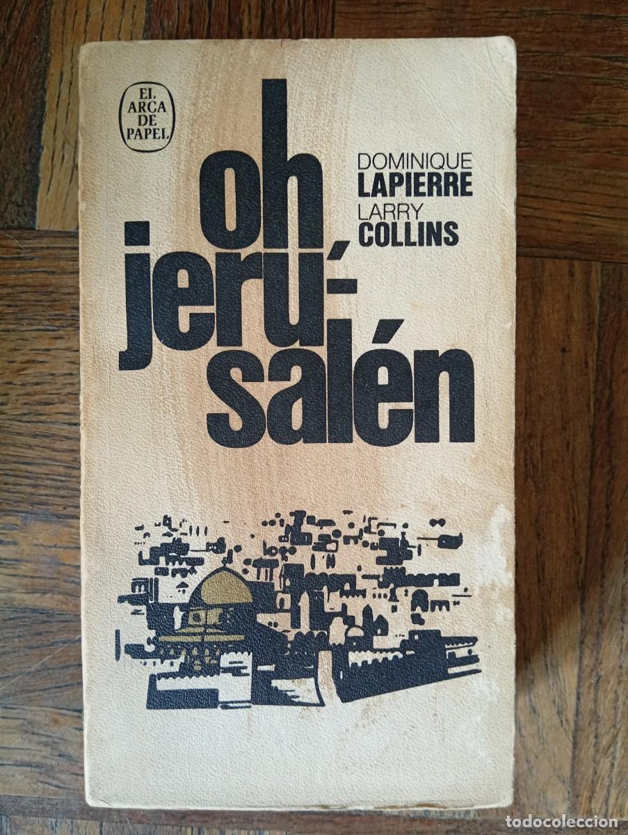Libros de segunda mano: Dominique Lapierre y Larry Collins. Oh Jerusal&eacute;n