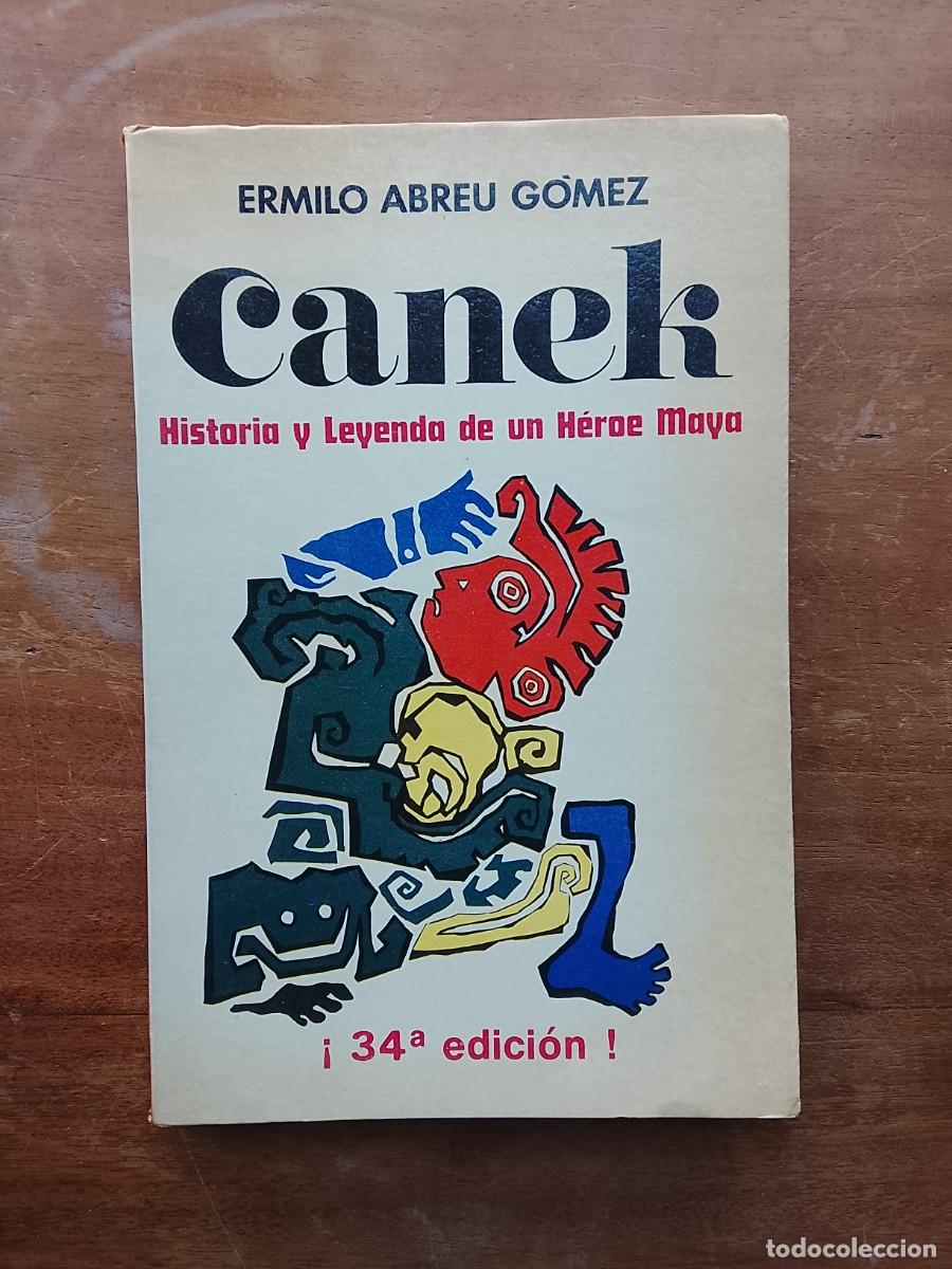 Libros de segunda mano: Canek historia y leyenda de un h&eacute;roe maya