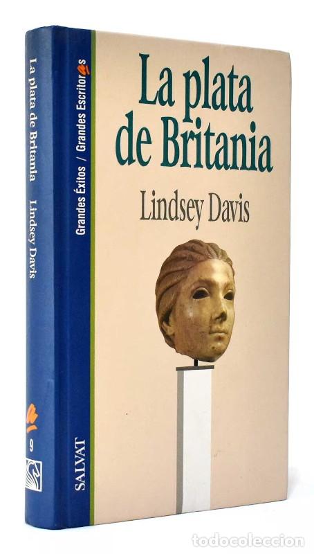 Libros de segunda mano: La Plata de Britania - Lindsey Davis - Salvat - Grandes &Eacute;xitos, Grandes Escritoras, 9