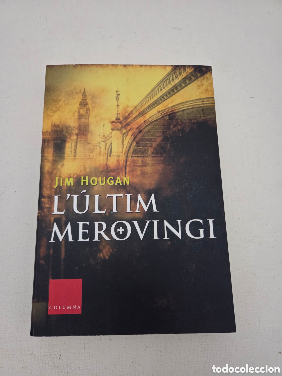 Libros de segunda mano: L'&uacute;ltim merovingi &ndash; Jim Hougan (Edici&oacute;n en Catal&aacute;n, Editorial Columna