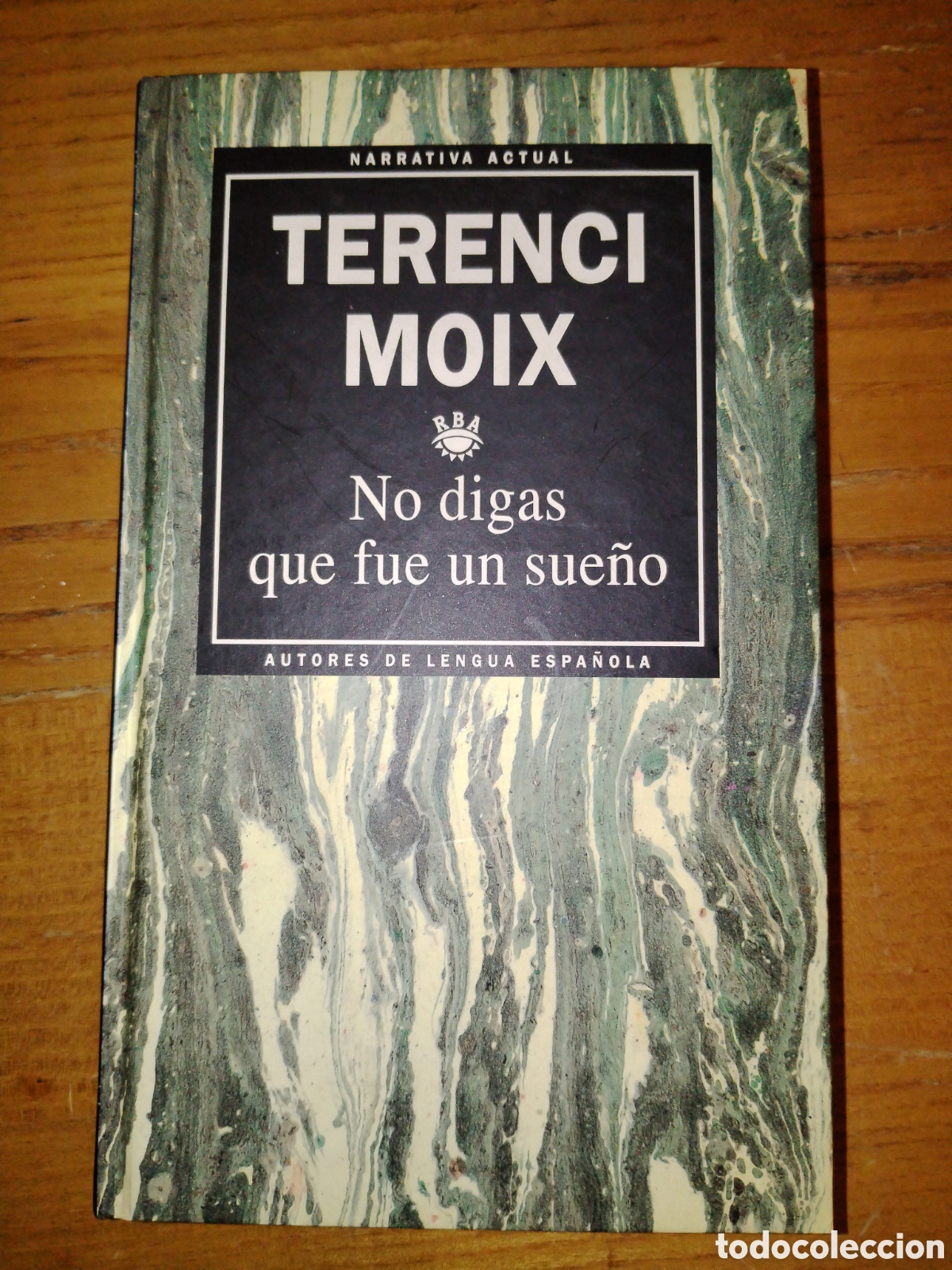 Libros de segunda mano: No digas que fue un sue&ntilde;o. Terenci Moix. RBA