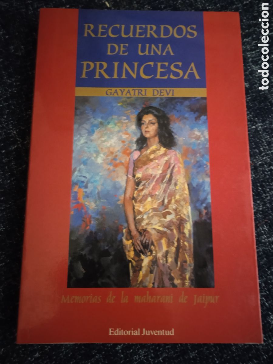 Libros de segunda mano: RECUERDOS DE UNA PRINCESA / GAYATRI DEVI -ed. juventud 1993