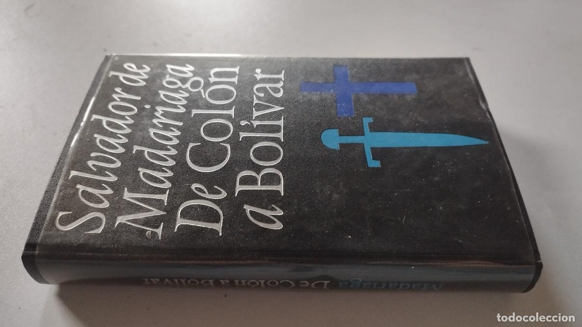 Libros de segunda mano: DE COLON A BOLIVAR / SALVADOR DE MADARIAGA / GARA 74 / CIRCULO DE LECTORES